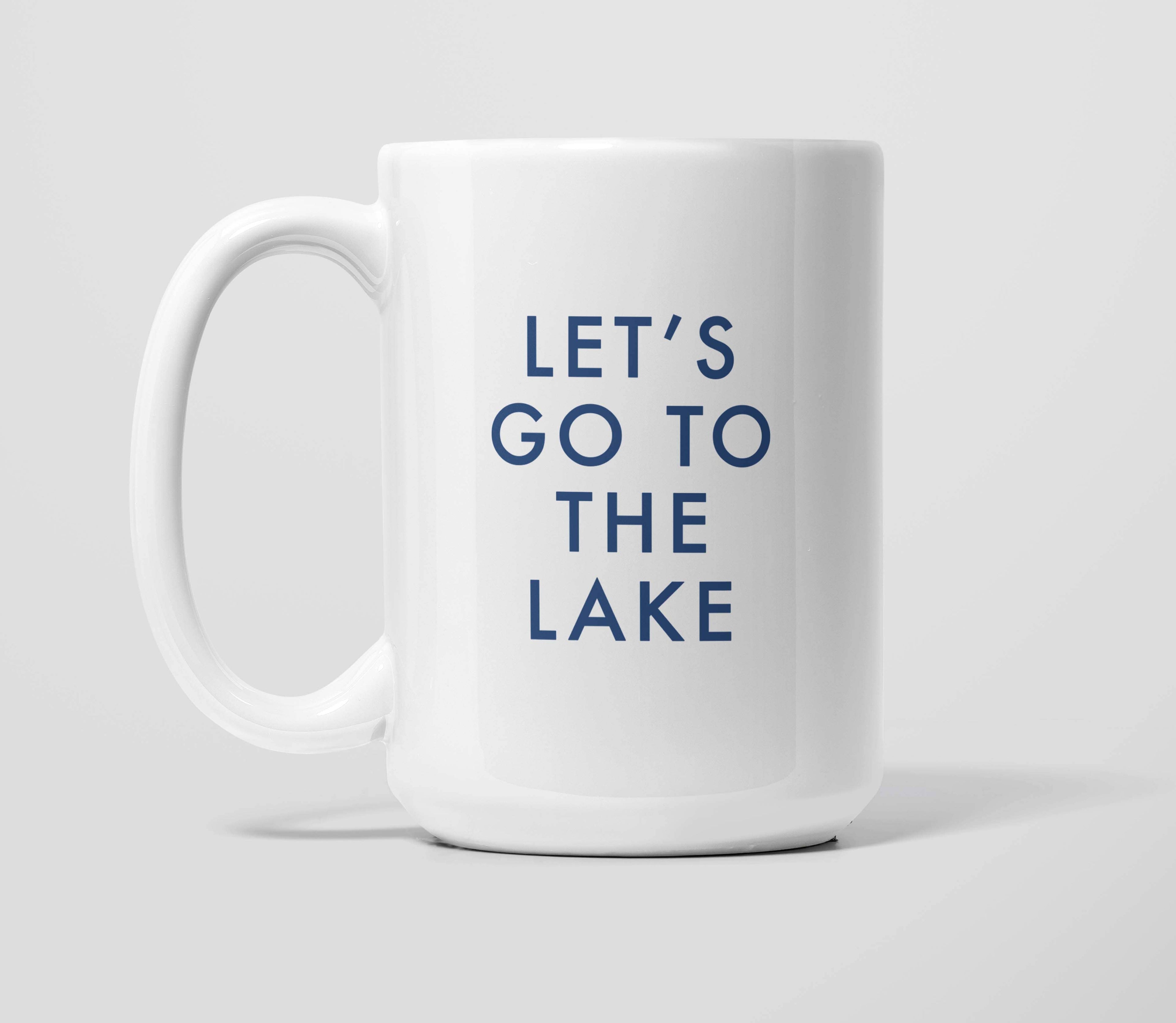 Let's Go To The Lake Coffee Mug